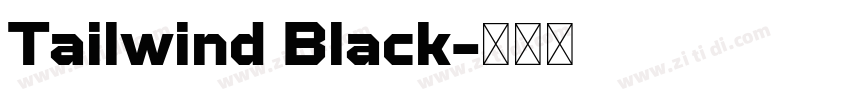 Tailwind Black字体转换 Tailwind Black字体转换
